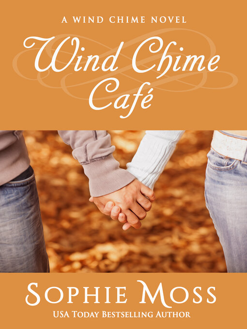 Title details for Wind Chime Cafe by Sophie Moss - Available